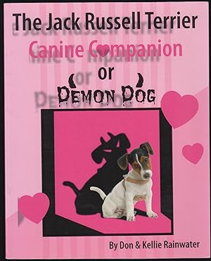 The Jack Russell Terrier Canine Companion Or Demon Dog
