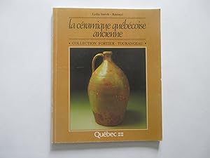 La céramique québécoise ancienne, collection Fortier-Tourangeau