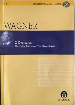 2 Overtures: The Flying Dutchman ,The Mastersingers