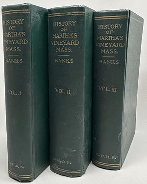 The History of Martha's Vineyard, Dukes County Massachusetts in Three Volumes