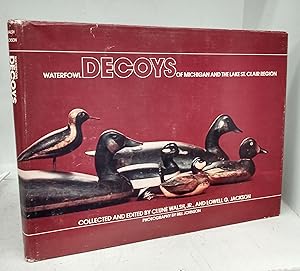Waterfowl Decoys of Michigan and the Lake St. Clair Region