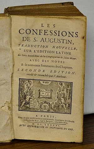 Les Confessions De S. Augustin : Traduction Nouvelle, Sur L'Edition Latine Des Peres Benedictins ...