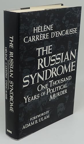 THE RUSSIAN SYNDROME: ONE THOUSAND YEARS OF POLITICAL MURDER