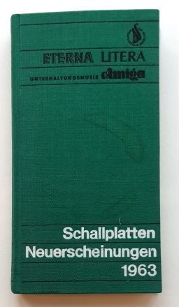 ETERNA - LITERA - Unterhaltungsmusik AMIGA : Schallplatten Neuerscheinungen 1963.