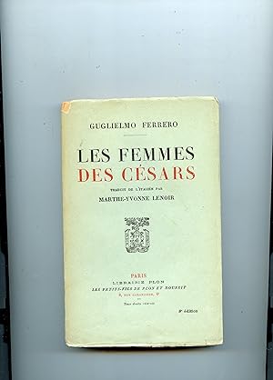 LES FEMMES DES CÉSARS . Traduit de l'italien par Marthe-Yvonne Lenoir