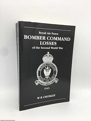 RAF Bomber Command Losses of the Second World War 4 1943