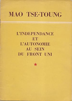 L'indépendance et l'autonomie au sein du Front uni.