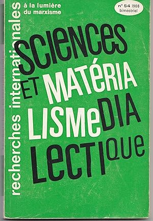 Sciences et matérialisme dialectique. Recherches internationales à la lumière du marxisme N° 54.