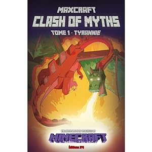 Clash of myths - tome 1 Tyrannie (1): Une aventure non officielle de Minecraft