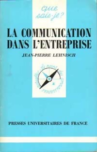 La communication dans l'entreprise - Jean-Pierre Lehnisch