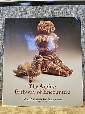 The Andes: Pathway of Encounters