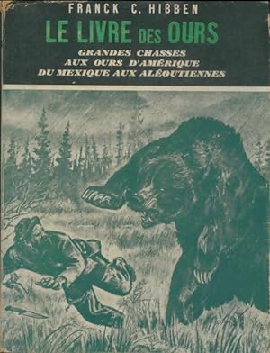 Le livre des ours - Franck C Hibben