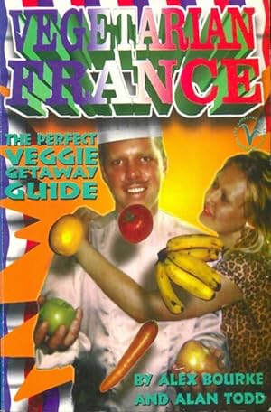Vegetarian France - Alan Bourke