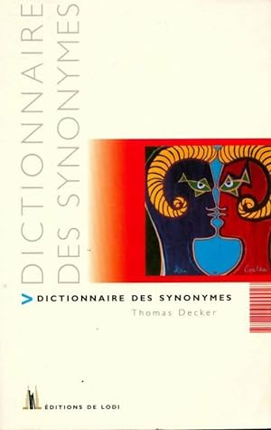 Dictionnaire des synonymes - Thomas Decker