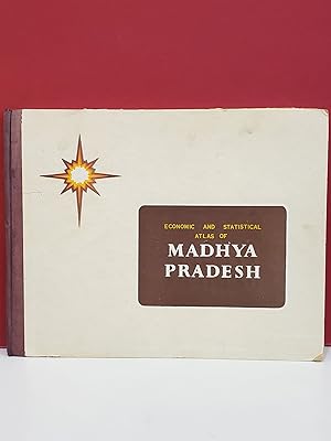 Economic and Statistical Atlas of Madhya Pradesh 15th August, 1958