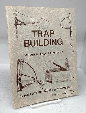 Trap Building Modern and Primitive