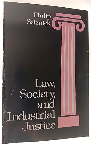 Law, Society, and Industrial Justice