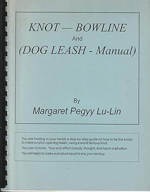 Knot - Bowline and (Dog Leash - Manual)
