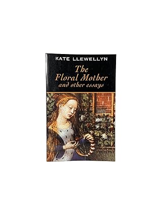 The Floral Mother and Other Essays