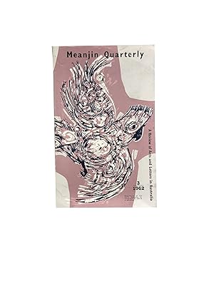 Meanjin Quarterly : No. 90 volume xxi, number 3, 1962; A Review of Literature and Art in Australia