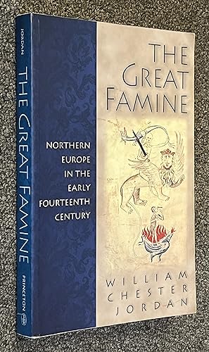 The Great Famine Northern Europe in the Early Fourteenth Century