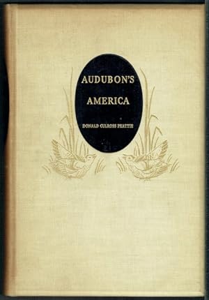 Audubon's America: The Narrative And Experiences Of John James Audubon (signed)