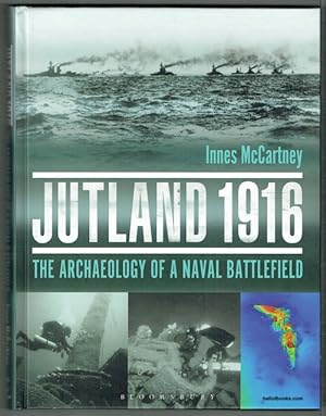 Jutland 1916: The Archaeology Of A Naval Battlefield