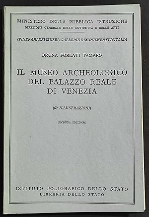 Il Museo Archeologico del Palazzo Reale di Venezia - B. F. Tamaro - 1969