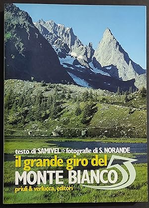 Il Grande Giro del Monte Bianco - Samivel - Ed. Priuli & Verlucca - 1982