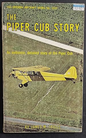 The Piper Cub Story - J. M. Triggs - Ed. TAB BOOKS - 1978