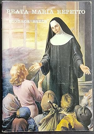 Beata Maria Repetto "Monaca Santa" - Ed. Agis
