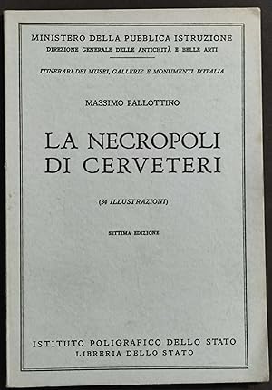 La Necropoli di Cerveteri - M. Pallottino - 1968