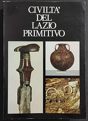 Civiltà del Lazio Primitivo - Ed. Multigrafica - 1976