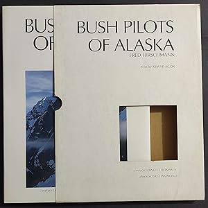 Bush Pilots of Alaska - Fred Hirschmann - K. Heacox