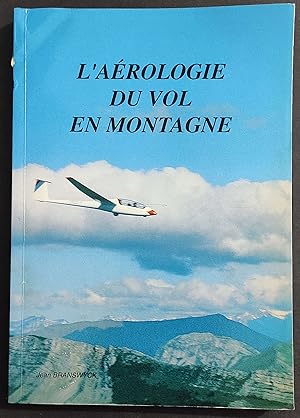 L'Aérologie du Vol en Montagne - J. Branswyck