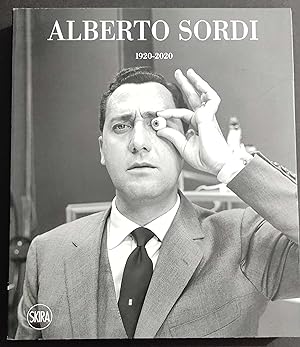 Alberto Sordi 1920-2020 - A. Nicosia - Ed. Skira - 2020