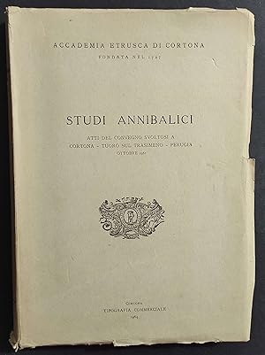 Studi Annibalici - Atti Convegno Svoltosi a Cortona-Tuoro sul Trasimeno-Perugia - 1964