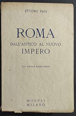 Roma dall'Antico al Nuovo Impero - E. Pais - Ed. Hoepli - 1938