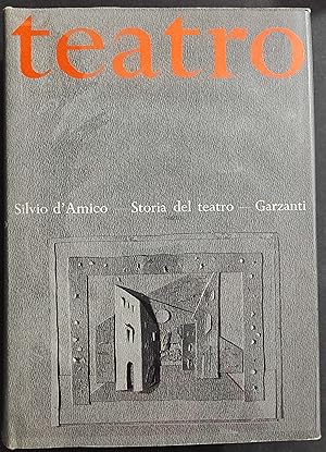 Storia del Teatro IV - Teatro Contemporaneo - S. d'Amico - Ed. Garzanti - 1968