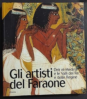 Gli Artisti del Faraone - G. Andreu - S.M. D. Roveri - Ed. Electa - 2003