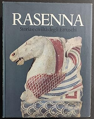 Rasenna - Storia e Civiltà degli Etruschi - Ed. Libri Scheiwiller - 1986