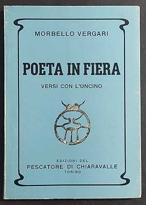 Poeta in Fiera Versi con l'Uncino - M. Vergari - Ed. Pescatore di Chiaravalle - 1969