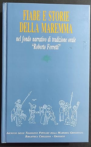 Fiabe e Storie della Maremma nel Fondo Narrativo di Roberto Ferretti - 1997