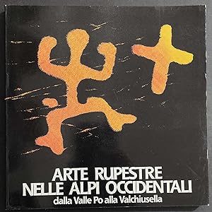 Arte Rupestre nelle Alpi Occidentali dalla Valle Po alla Valchiusella - 1988