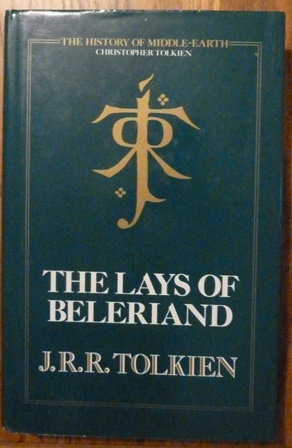 The Lays of Beleriand (History of Middle-Earth 3) The Lays of Beleriand (History of Middle-Earth ...