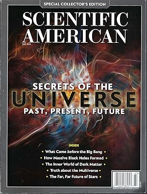 Scientific American: Secrets Of The Universe. Volume 23, Number 3, 2014 Special Collector's Edition