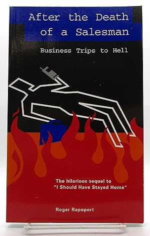 After the Death of a Salesman: Business Trips to Hell (Travel Literature Series)
