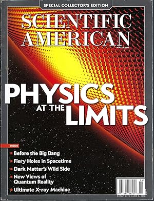 Scientific American: Physics At The Limits. Volume 24, Number 43, 2016 Special Collector's Edition