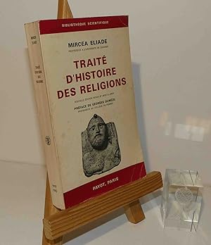 Traité d'Histoire des religions, nouvelle édition revue et mise à jour, préface de Georges Dumézi...