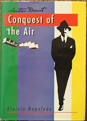 Santos-Dumont Conquest of the Air